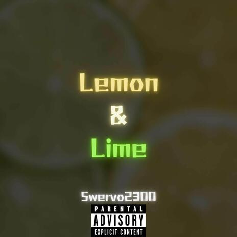 Lemon & Lime | Boomplay Music