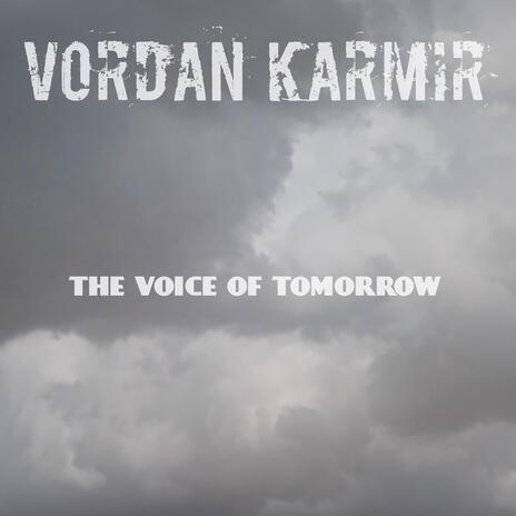 The Voice Of Tomorrow | Boomplay Music