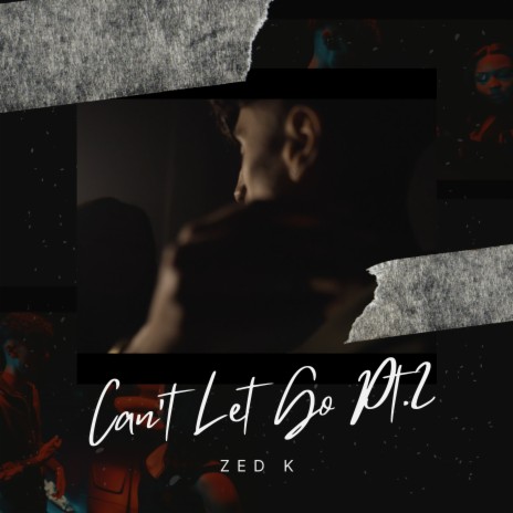 Can't Let Go, Pt. 2 | Boomplay Music