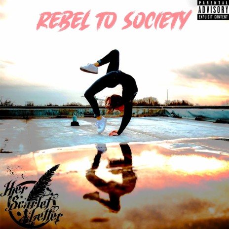 Rebel to Society | Boomplay Music