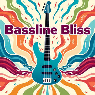 Bassline Bliss