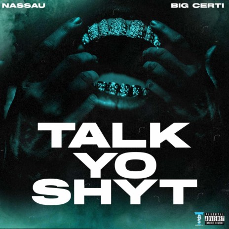 Talk Yo Shyt ft. Big Certi | Boomplay Music