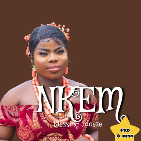 Nkem | Boomplay Music