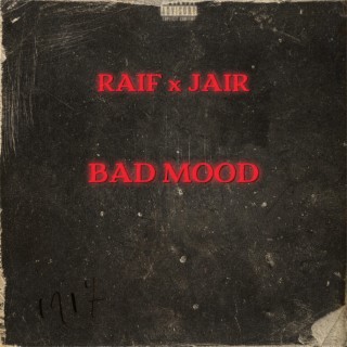 Bad Mood ft. Jair lyrics | Boomplay Music