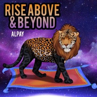 Rise Above & Beyond