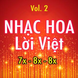 Nhạc Hoa Lời Việt 8x 9x Vol. 2