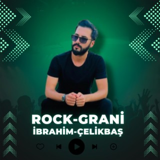 İbrahim Çelikbaş Rock/Grani