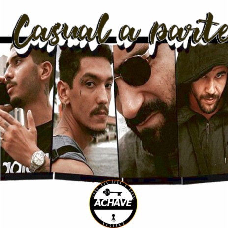 Casual a Parte ft. CogiMc, R.A.F Francês & GohanMc | Boomplay Music