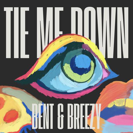 TIE ME DOWN | Boomplay Music