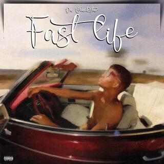 Fast Life