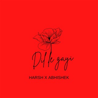 Harsh-Dil Le Gayi