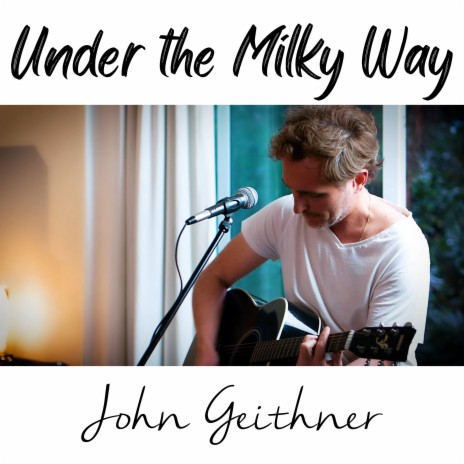 Under the Milky Way | Boomplay Music