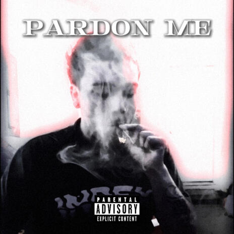 Pardon me | Boomplay Music