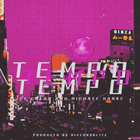 Tempo ft. Michael Hanke | Boomplay Music