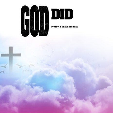 God Did ft. Dlala Mthoko | Boomplay Music