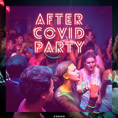 After Covid Party | Boomplay Music