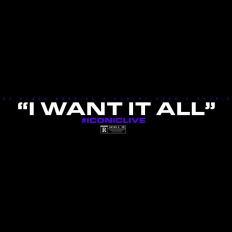 I Want It All ft. Kuntry Kane MSOE & Chyrie | Boomplay Music