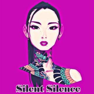 Silent Silence