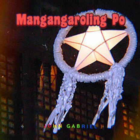 Mangangaroling Po | Boomplay Music