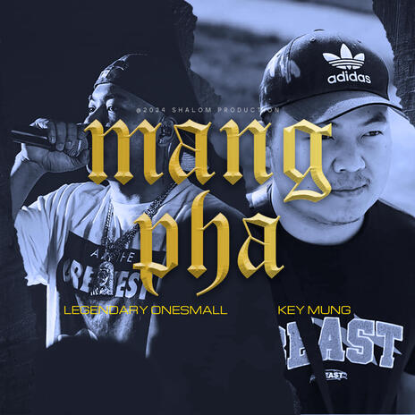 MangPha ft. Legendary Onesmall