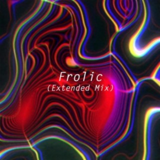 Frolic (Extended Mix)