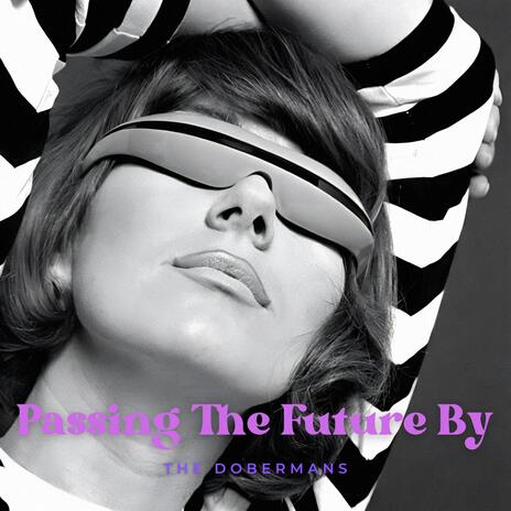 Passing The Future By | Boomplay Music