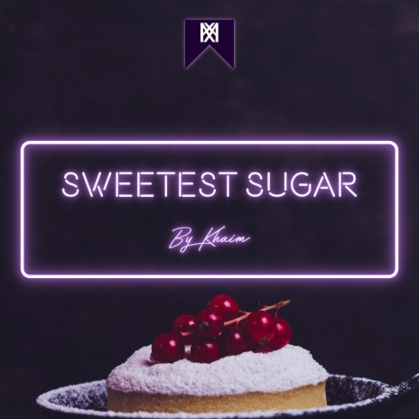 Sweetest Sugar | Boomplay Music