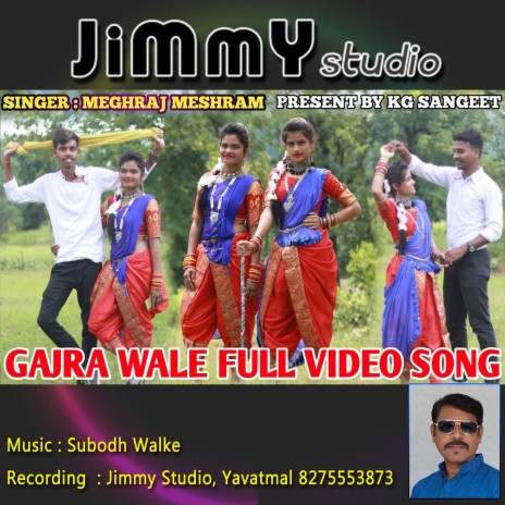 Gajrawale Gondi Song by KG Sangeet ft. Meghraj Meshram & Subodh Walke