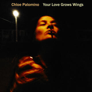 Chloe Palomino Sings Your Love Grows Wings