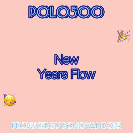 New Years Flow ft. Donovan Dope