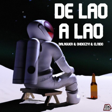 De Lao a Lao ft. OHDEEZY! & El Nido | Boomplay Music