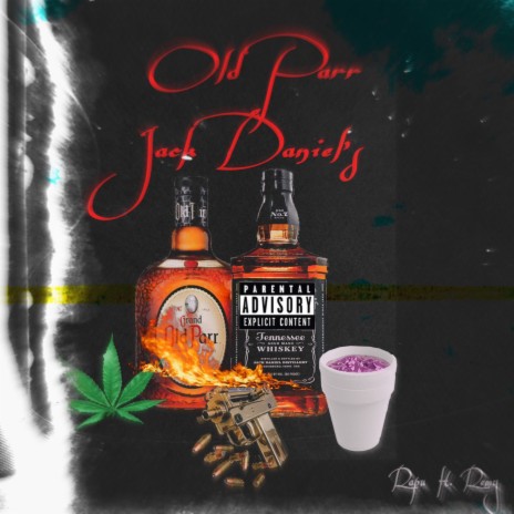 Old Parr e Jack Daniels ft. Rapu | Boomplay Music