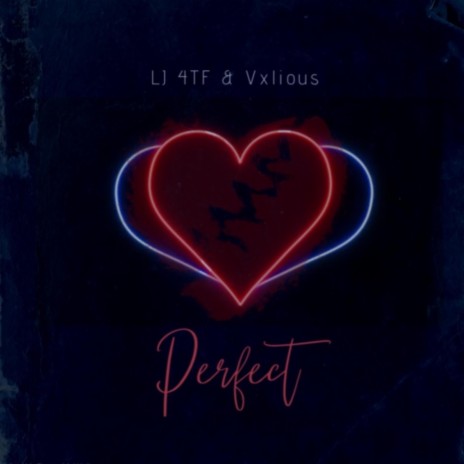 Perfect ft. Vxlious