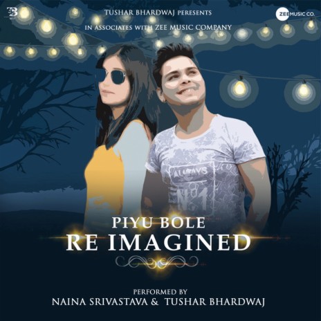 Piyu Bole Reimagined ft. Naina Srivastava | Boomplay Music