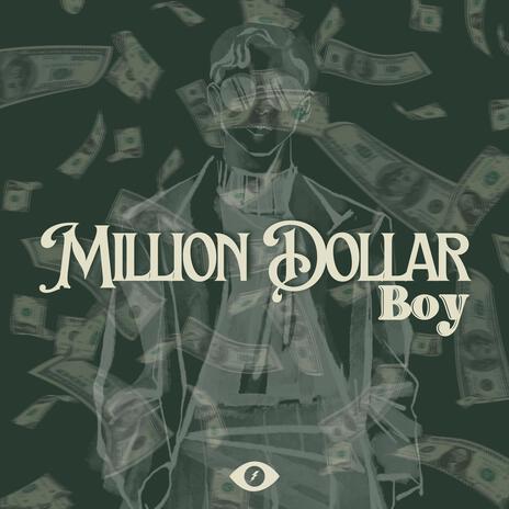 MILLION DOLLAR BOY | Boomplay Music