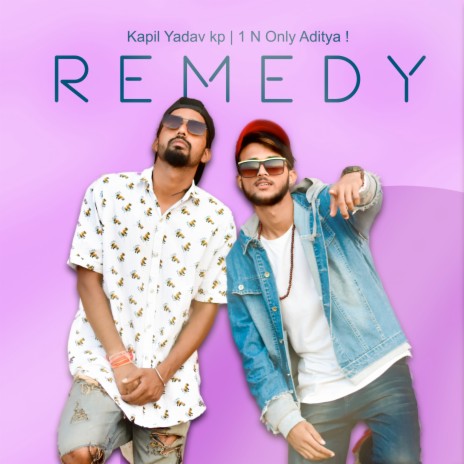 Remedy ft. Kapil Yadav Kp | Boomplay Music
