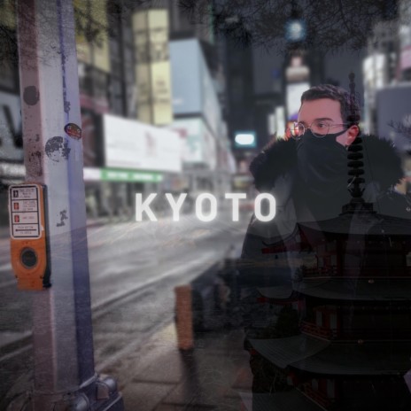 KYOTO | Boomplay Music