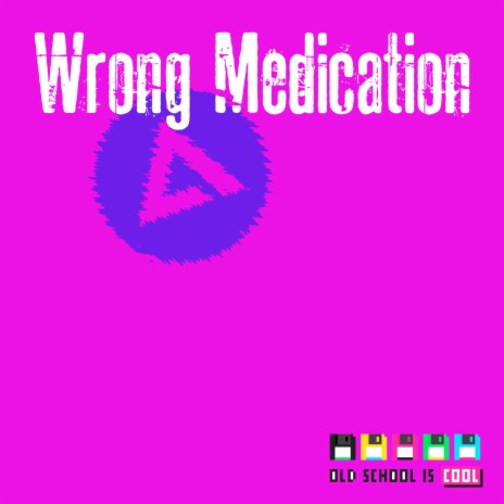 Wrong Medication | Boomplay Music