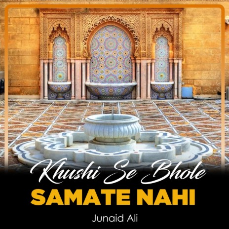 Khushi Se Bhole Samate Nahi | Boomplay Music