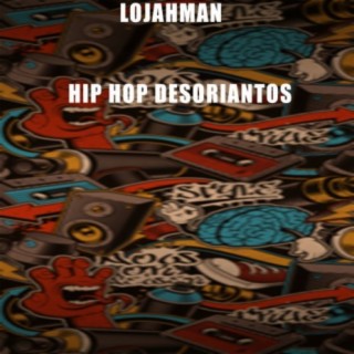 Hip Hop Desoriantos