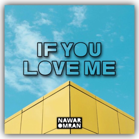 if you love me | Boomplay Music