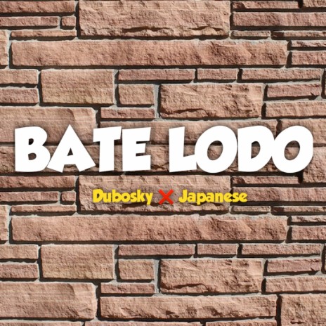 Bate Lodo ft. Japanese