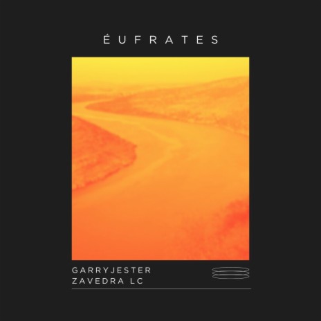 Éufrates ft. Zavedra Lc | Boomplay Music