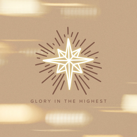 Glory In The Highest | Boomplay Music