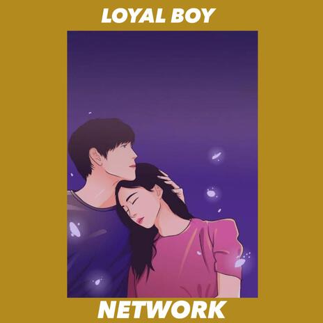 Loyal boy ft. Nelli | Boomplay Music