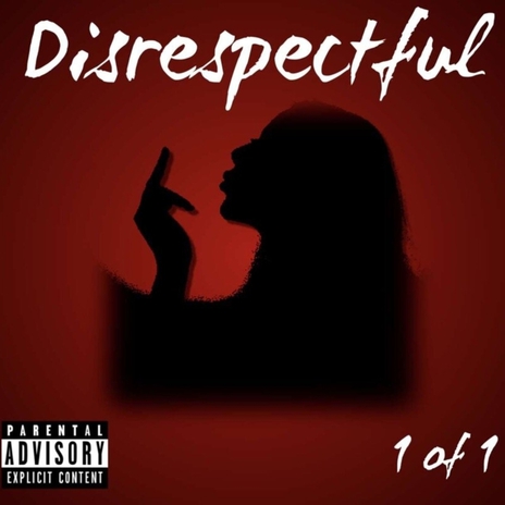 Disrespectful | Boomplay Music