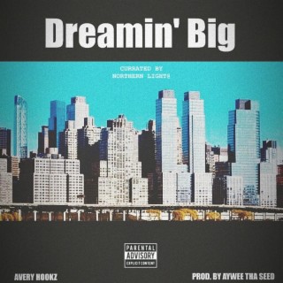 Dreamin' Big