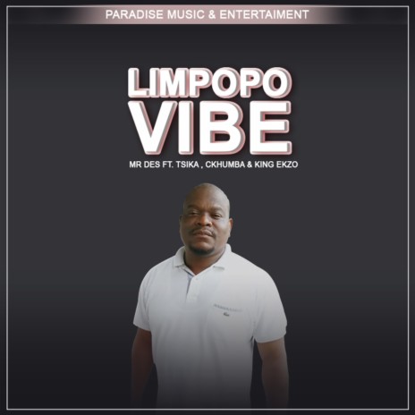 Limpopo Vibe ft. Tsika, Ckhumba & King Ekzo | Boomplay Music