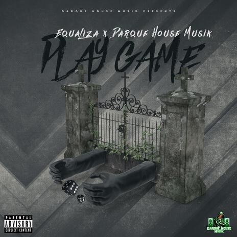 PLAY GAME ft. Darque House Musik | Boomplay Music