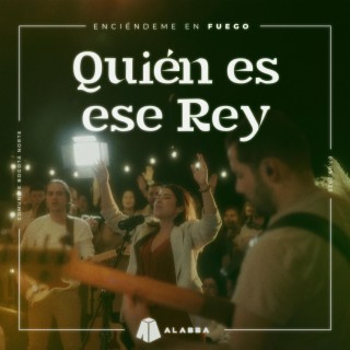 Quién es ese Rey